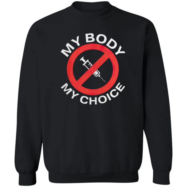 My body my choice vaccine shirt