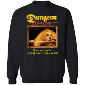 Ian Anderson Dungeon Master I Am Your Guide Through Some Crazy Ass Shirt