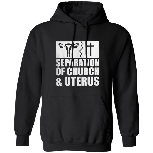 Separation of church and uterus Shirt