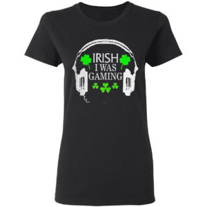Irish I was gaming st patrick’s day gamer tote hat shirt