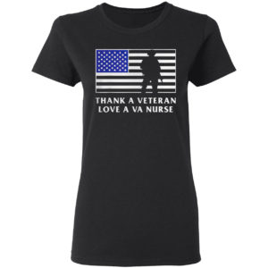 Thank A Veteran Love A Va Nurse Love Our Heros Shirt