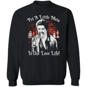 La Bamba put a little Mota in our love life shirt