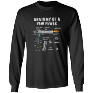 Anatomy of a pew pewer looky aimy thingy shirt