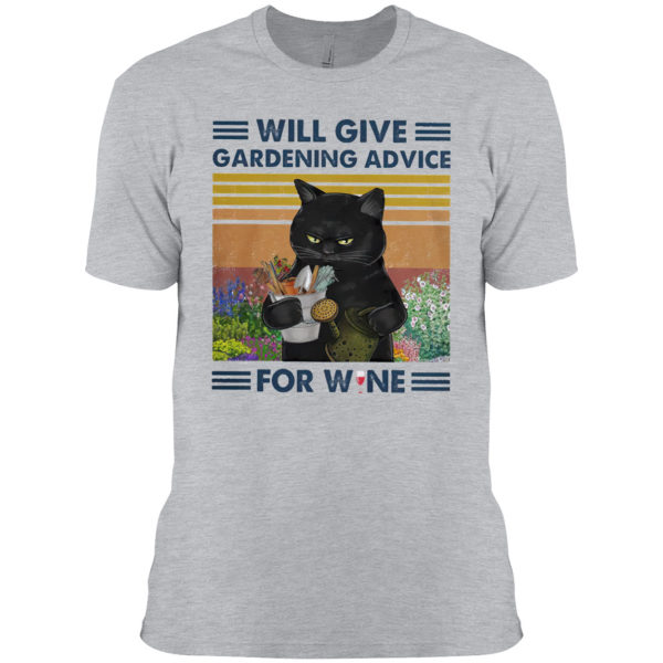 Black Cat will give Gardening advice for wine vintage shirt