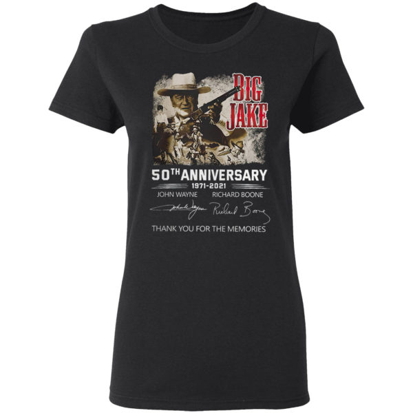 Big Jake 50TH Anniversary 1971 2021 John Wayne Richard Boone signatures shirt