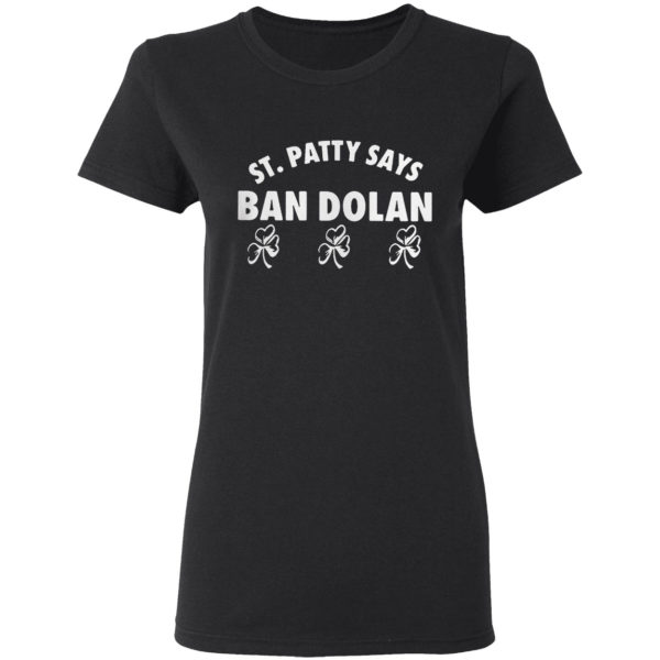St Patty says ban dolan shirt