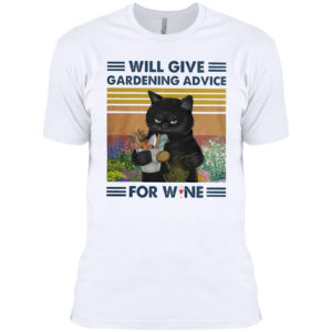 Black Cat will give Gardening advice for wine vintage shirt