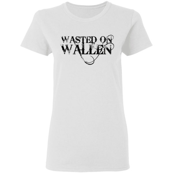 Wasted On Wallen Shirt