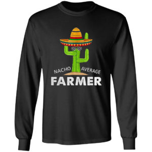 Farmer Humor Gifts Funny Meme Saying Nacho Average Farmer Shirt