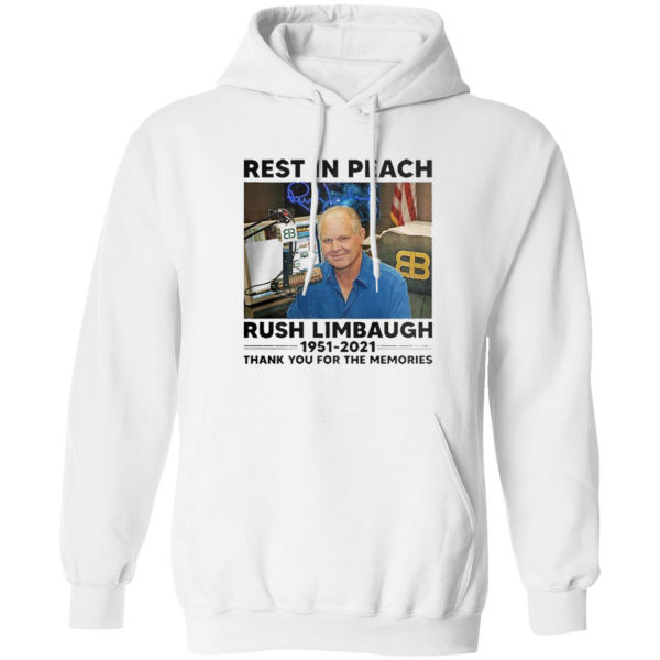 Rip Rest In Peach Rush Limbaugh 1951 2021 thank you for the memories shirt