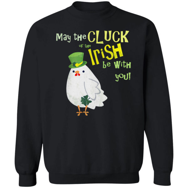 Chicken cluck of the Irish shirt