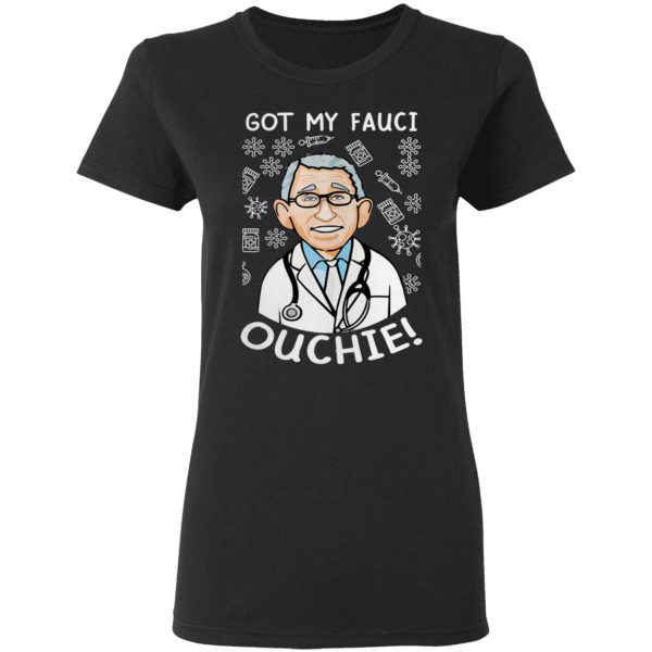 Doctor got my fauci ouchie shirt