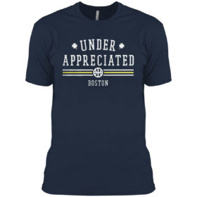 Underappreciated Boston shirt
