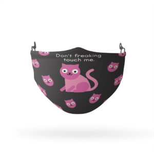 David Olenick Don’t Touch Me Cat Reusable Cloth Face Mask