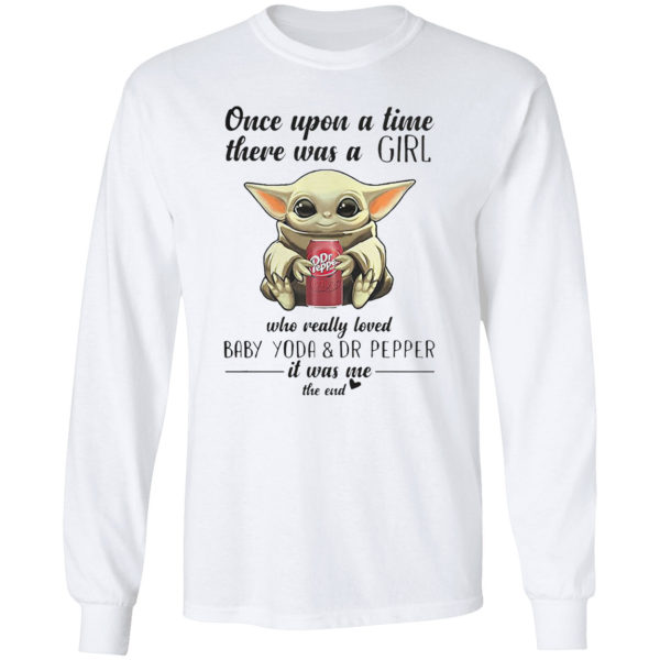 Once Upon A Time There Was A Mom Who Really Loved Baby Yoda And Dr Pepper It Was Me Shirt