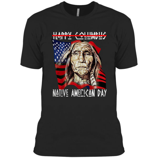 Happy columbus Native American shirt