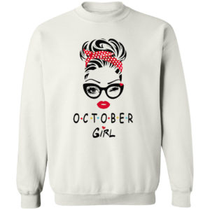 October Girl Friend Show TV 2021 shirt