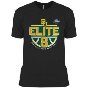 Baylor Bears 2021 NCAA Men’s Basketball Tournament March Madness Elite 8 shirt