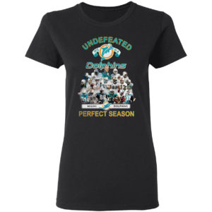 Undefeated 1972 17 0 Miami Dolphins Perfect Season Shirt
