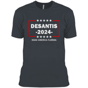Desantis 2024 make america florida us shirt