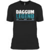 DAGGUM LEGEND 2005 2009 2017 shirt
