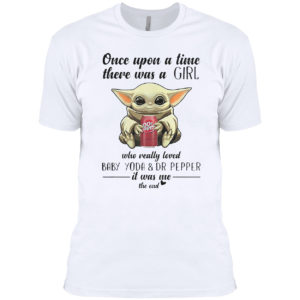 Once Upon A Time There Was A Mom Who Really Loved Baby Yoda And Dr Pepper It Was Me Shirt