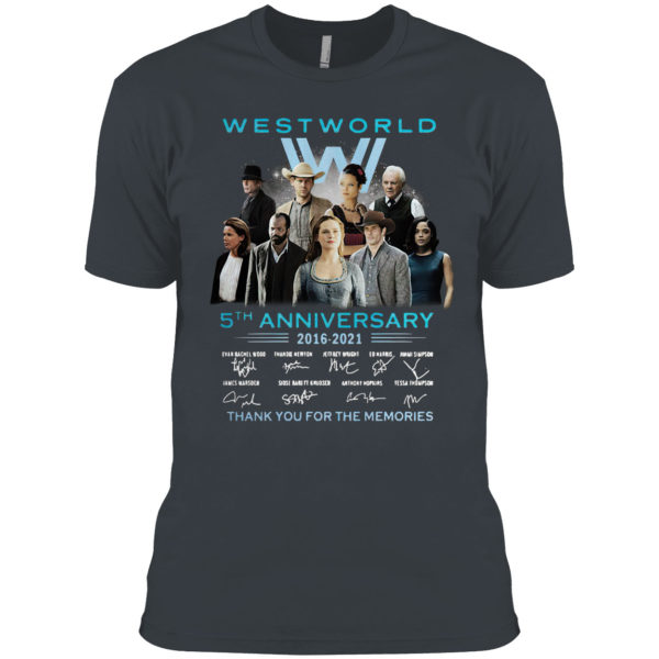 West World 5th Anniversary 2016 2021 Signatures Thank You For The Memories Shirt