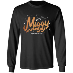Miggy Snowpening Day Shirt