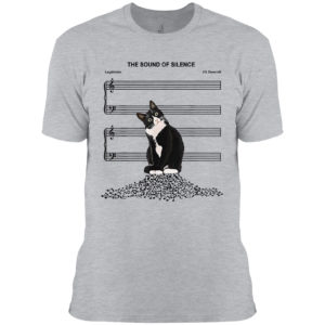 The Sound Of Silence Cat shirt