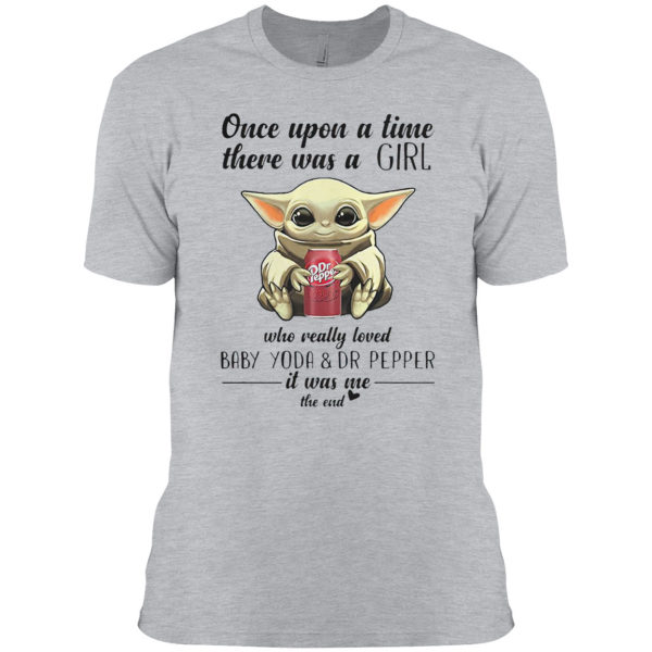 Once Upon A Time There Was A Mom Who Really Loved Baby Yoda And Dr Pepper It Was Me Shirt