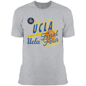 April 3 and 5 2021 UCLA Final Four indianapolis shirt