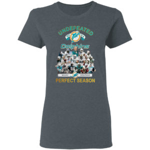 Undefeated 1972 17 0 Miami Dolphins Perfect Season Shirt