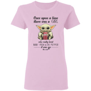 Once Upon A Time There Was A Mom Who Really Loved Baby Yoda And Dr Pepper It Was Me Shirt