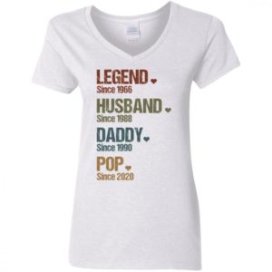Legend Since 1966 Husband Since 1988 Daddy Since 1990 Pop Since 2020 Shirt