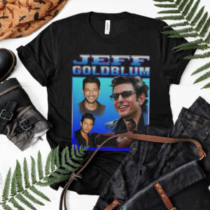 JEFF GOLDBLUM Tribute T-shirt