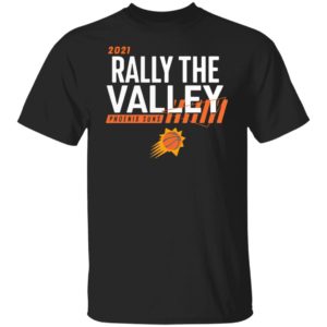 2021 Playoffs Rally The Valley Suns Shirt