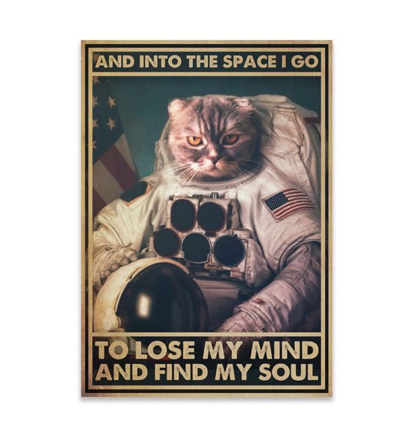And Into The Space I Go To Lose My Mind And Find My Soul Canvas, Poster