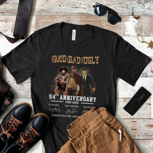 The Good The Bad And The Ugly 54th Anniversary 1966 – 2020 All Casts Signatures T-Shirt