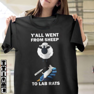 Y?all went from sheep to lad rats shirt, ls, hoodie