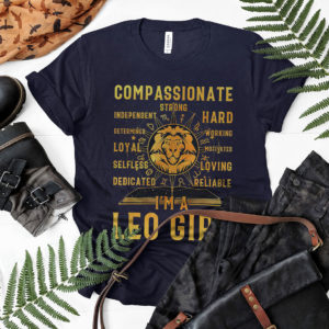 I’m A Leo Girl Zodiac Sign August Girl Birthday T-Shirt