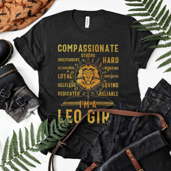I’m A Leo Girl Zodiac Sign August Girl Birthday T-Shirt