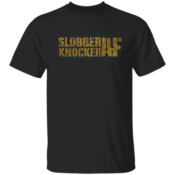 Jim Ross – Slobberknocker AF Shirt, ls, hoodie