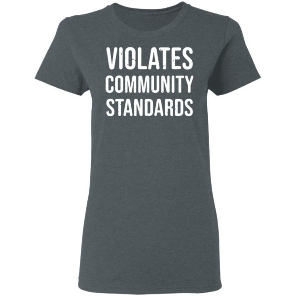 Violates community standards shirt, hoodie