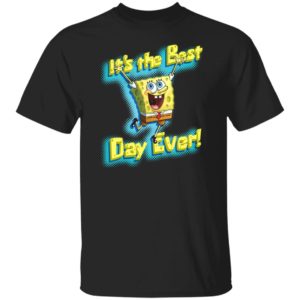 Spongebob Squarepants It's The Best Day Ever shirt, ladies tee