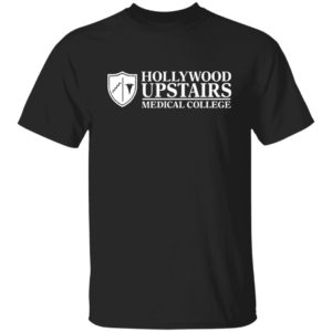 Dr. Nick's Hollywood Upstairs Medical College T-shirt