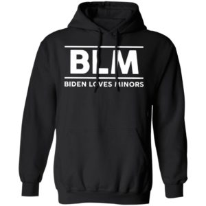 Blm Biden Loves Minors Shirt