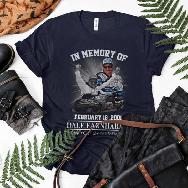 In memory of february 18 2001 Dale Earnhardt thank you for the memories signature shirt, ls, hoodie