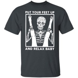 Skeleton Put Your Feet Up And Relax Baby Shirt