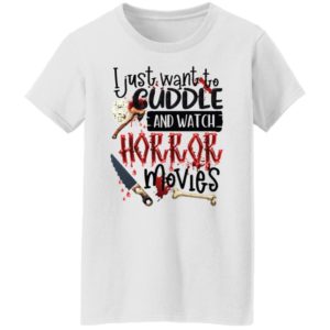 Hocus Pocus I Just Want To Cuddle And Watch Horror Movies Shirt