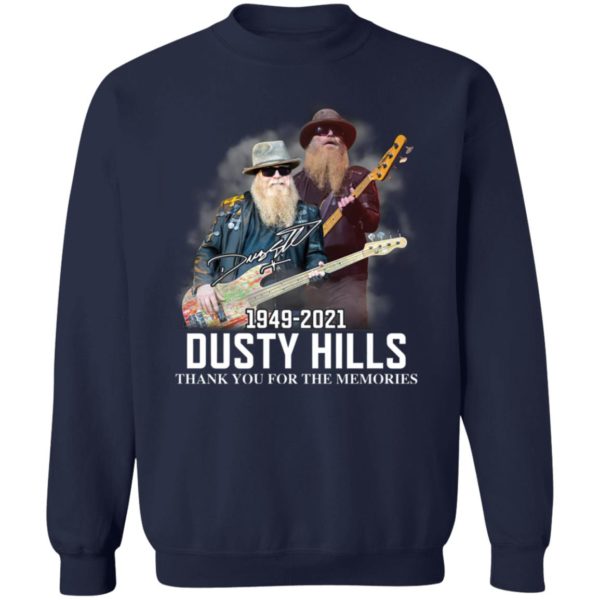 RIP Dusty Hills Thank You For The Memories 1949 2021 Shirt